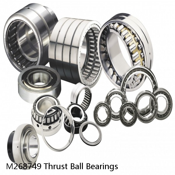 M268749 Thrust Ball Bearings