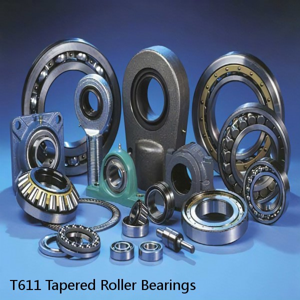 T611 Tapered Roller Bearings