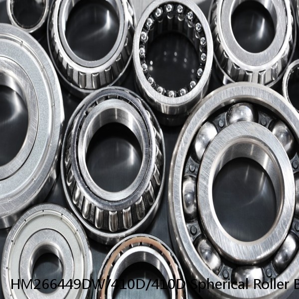 HM266449DW/410D/410D Spherical Roller Bearings