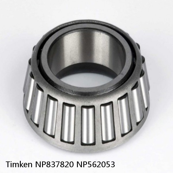 NP837820 NP562053 Timken Tapered Roller Bearing Assembly