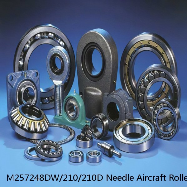 M257248DW/210/210D Needle Aircraft Roller Bearings